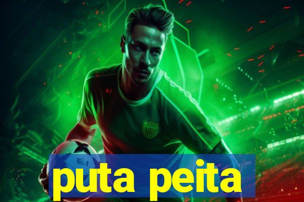 puta peita